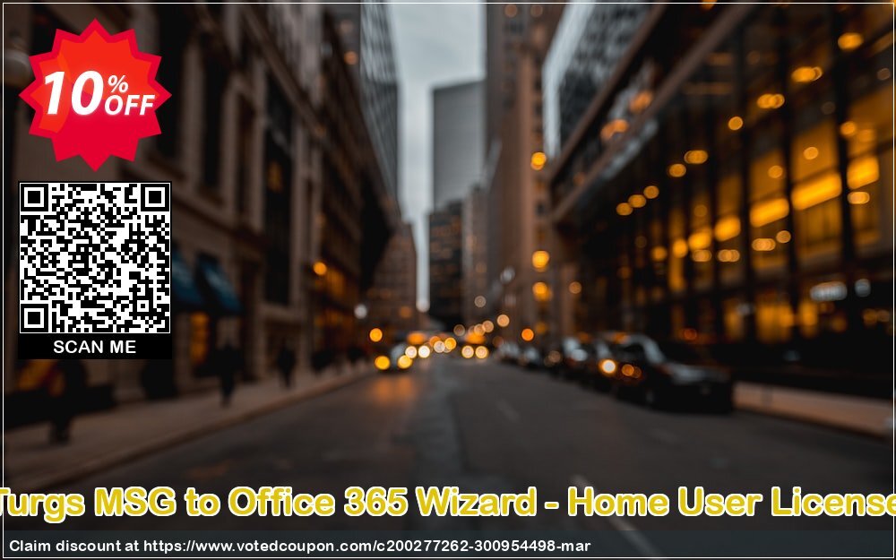 Turgs MSG to Office 365 Wizard - Home User Plan Coupon, discount Coupon code Turgs MSG to Office 365 Wizard - Home User License. Promotion: Turgs MSG to Office 365 Wizard - Home User License offer from Turgs