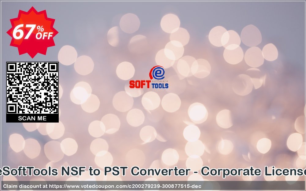 eSoftTools NSF to PST Converter - Corporate Plan Coupon, discount Coupon code eSoftTools NSF to PST Converter - Corporate License. Promotion: eSoftTools NSF to PST Converter - Corporate License offer from eSoftTools Software