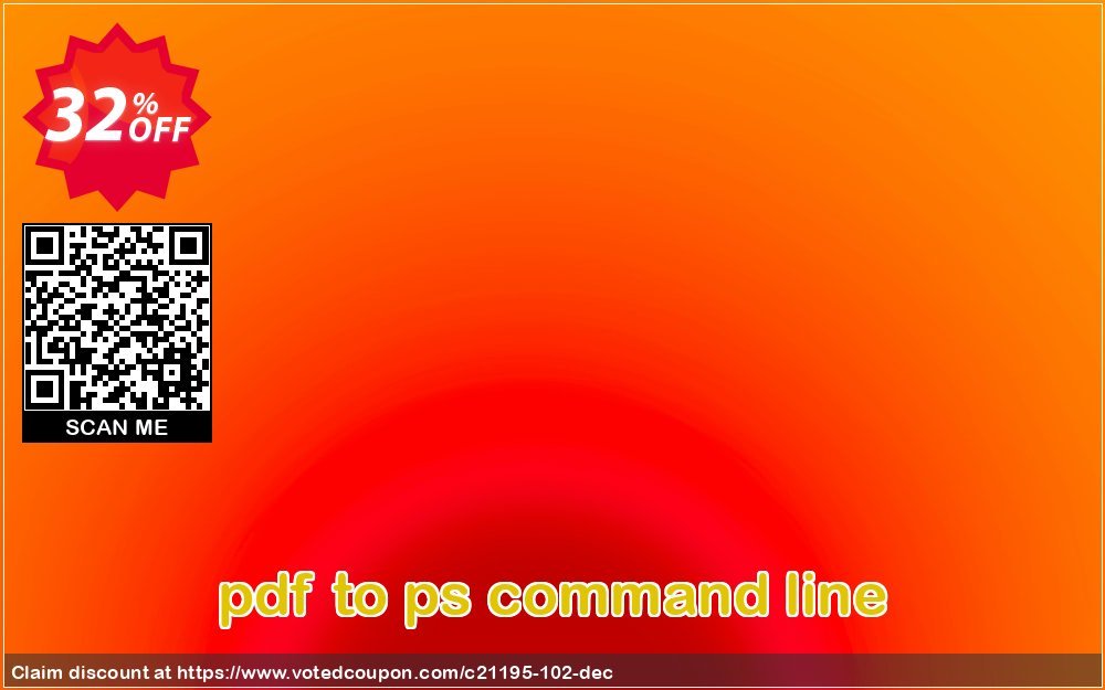 pdf to ps command line Coupon, discount all to all. Promotion: 
