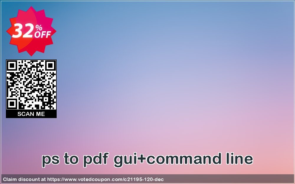 ps to pdf gui+command line Coupon, discount all to all. Promotion: 