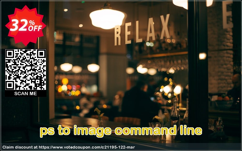 ps to image command line Coupon, discount all to all. Promotion: 