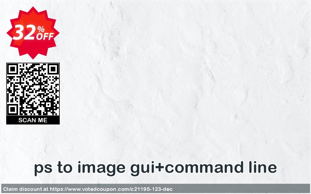 ps to image gui+command line Coupon, discount all to all. Promotion: 