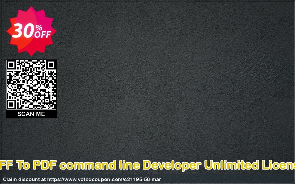 TIFF To PDF command line Developer Unlimited Plan Coupon, discount all to all. Promotion: 