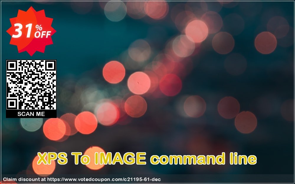 XPS To IMAGE command line Coupon, discount all to all. Promotion: 