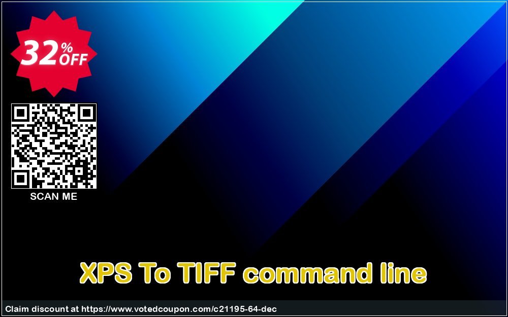XPS To TIFF command line Coupon, discount all to all. Promotion: 
