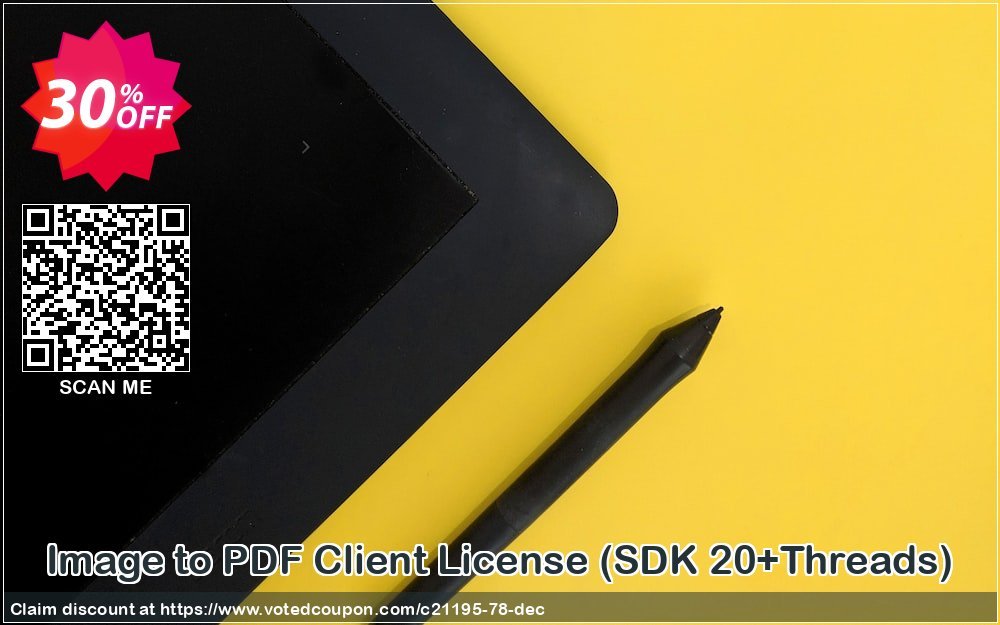 Image to PDF Client Plan, SDK 20+Threads  Coupon, discount all to all. Promotion: 
