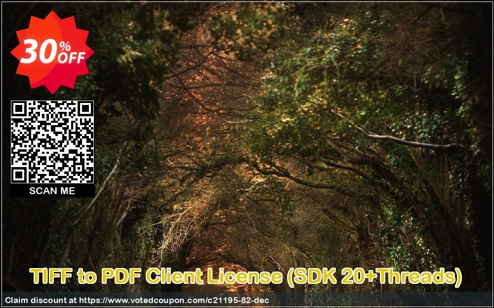 TIFF to PDF Client Plan, SDK 20+Threads  Coupon, discount all to all. Promotion: 