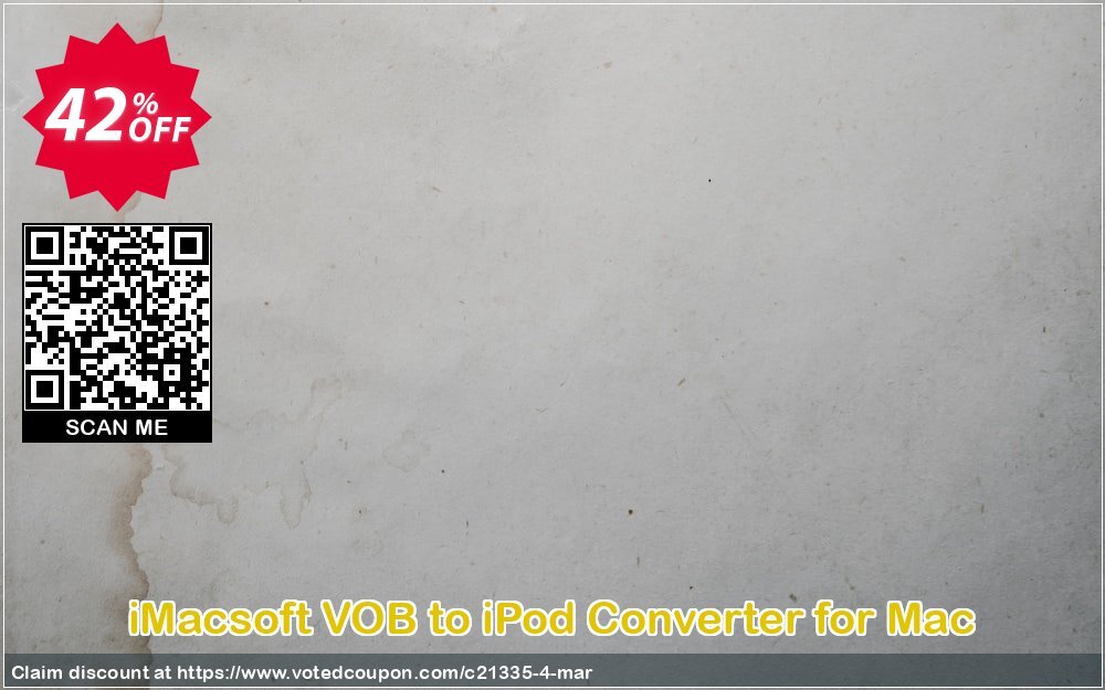 iMACsoft VOB to iPod Converter for MAC Coupon Code May 2024, 42% OFF - VotedCoupon