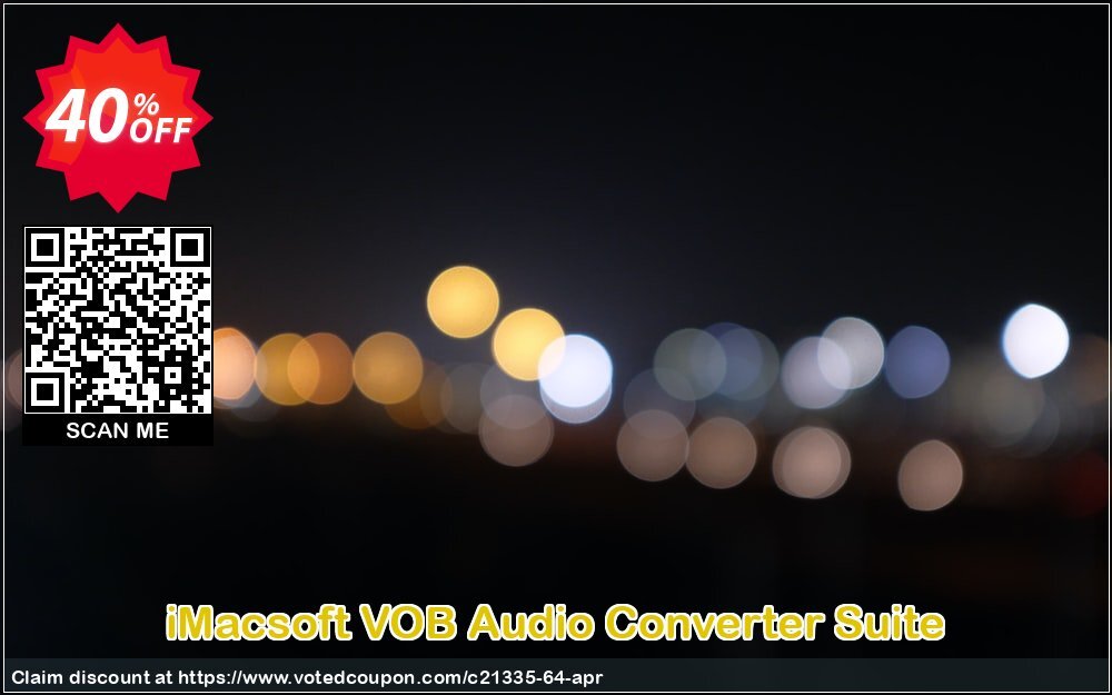 iMACsoft VOB Audio Converter Suite Coupon Code Apr 2024, 40% OFF - VotedCoupon