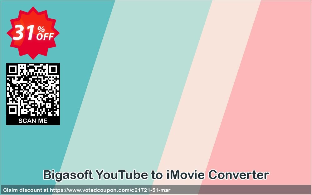 Bigasoft YouTube to iMovie Converter Coupon Code Apr 2024, 31% OFF - VotedCoupon