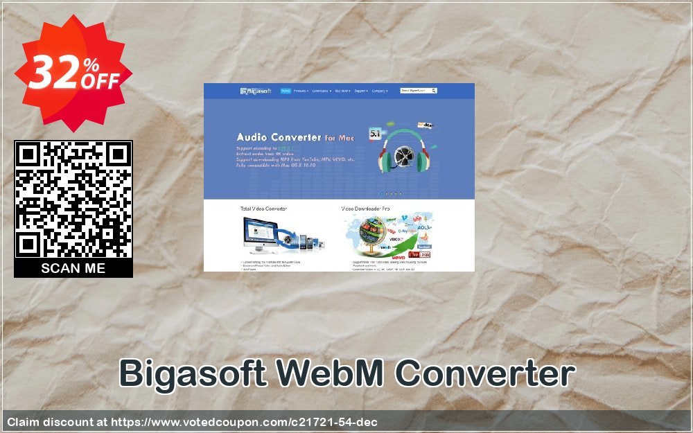 Bigasoft WebM Converter Coupon, discount Bigasoft Coupon code,Discount , Promo code. Promotion: 1 year 30% OFF Discount , Promo code