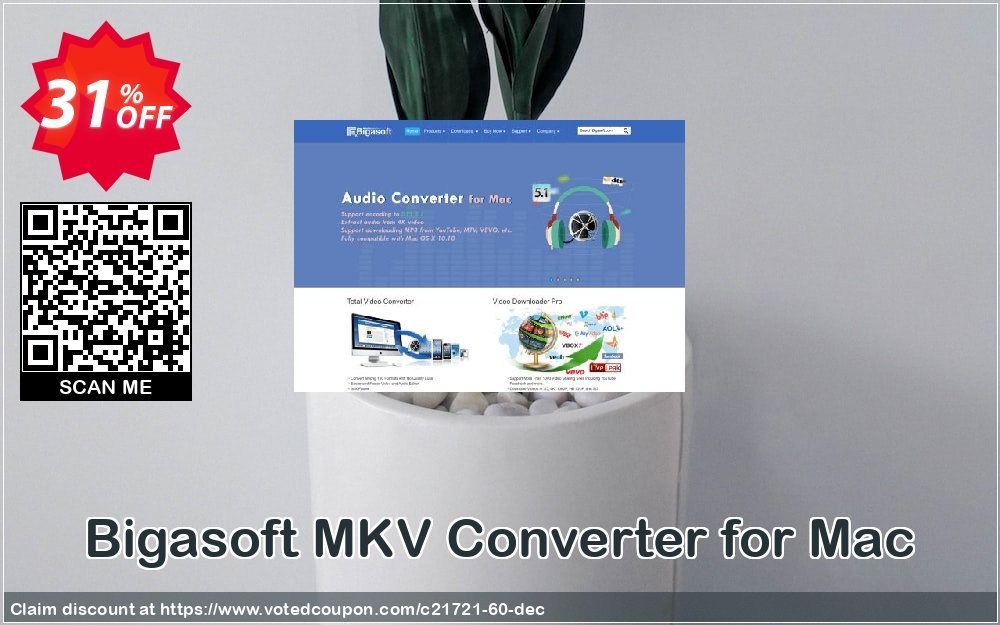 Bigasoft MKV Converter for MAC Coupon, discount Bigasoft Coupon code,Discount , Promo code. Promotion: 1 year 30% OFF Discount , Promo code