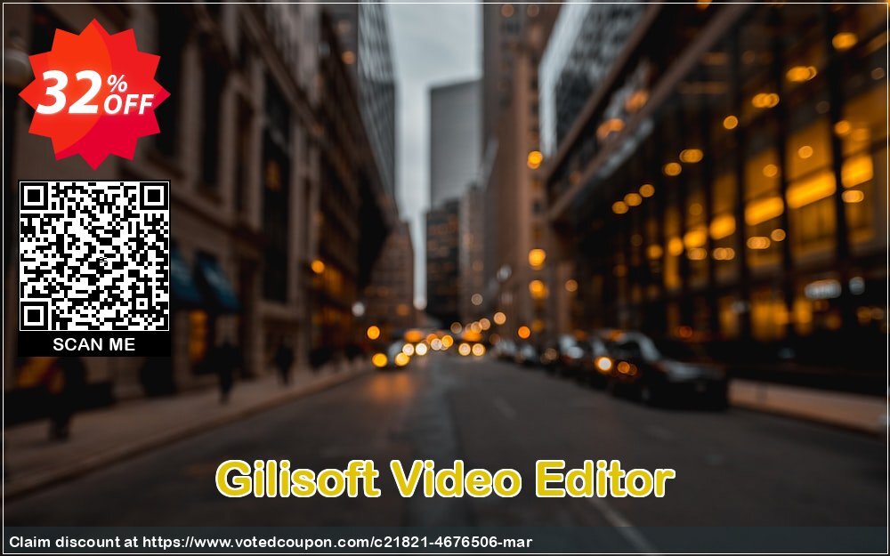 Gilisoft Video Editor Coupon Code Mar 2024, 32% OFF - VotedCoupon