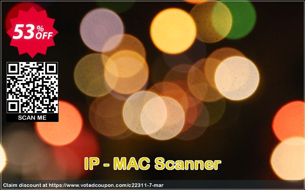 IP - MAC Scanner Coupon, discount IP - MAC Scanner Promotion. Promotion: 22$ OFF from the normal price of IP - MAC Scanner