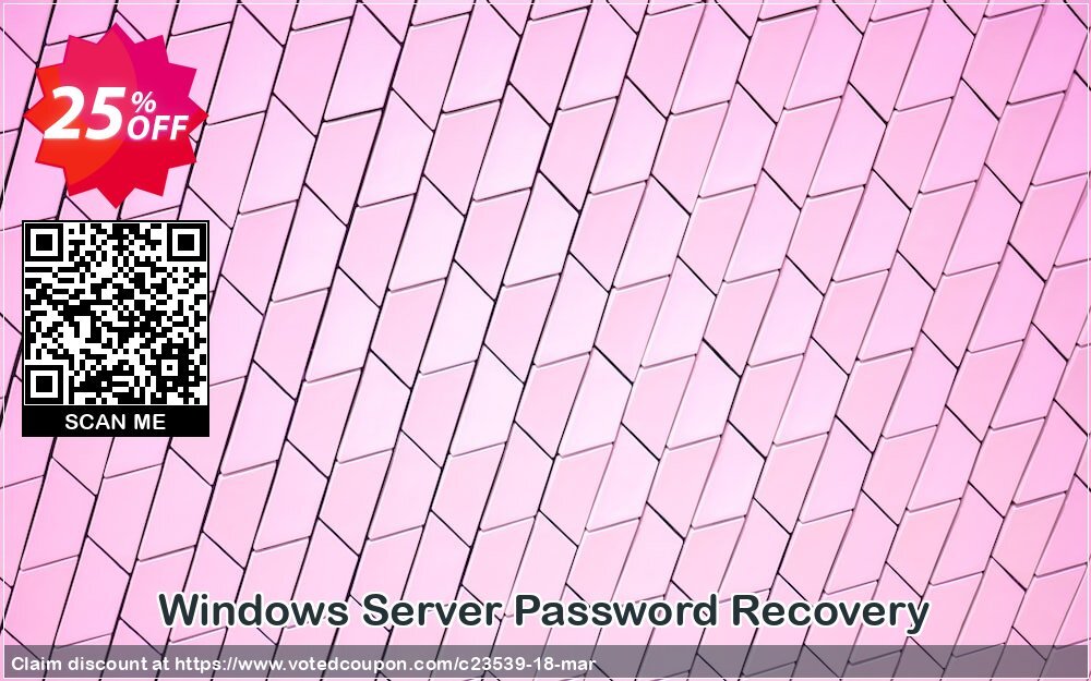 WINDOWS Server Password Recovery Coupon Code Apr 2024, 25% OFF - VotedCoupon