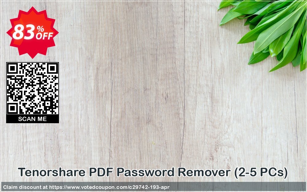 Tenorshare PDF Password Remover, 2-5 PCs  Coupon, discount 83% OFF Tenorshare PDF Password Remover (2-5 PCs), verified. Promotion: Stunning promo code of Tenorshare PDF Password Remover (2-5 PCs), tested & approved