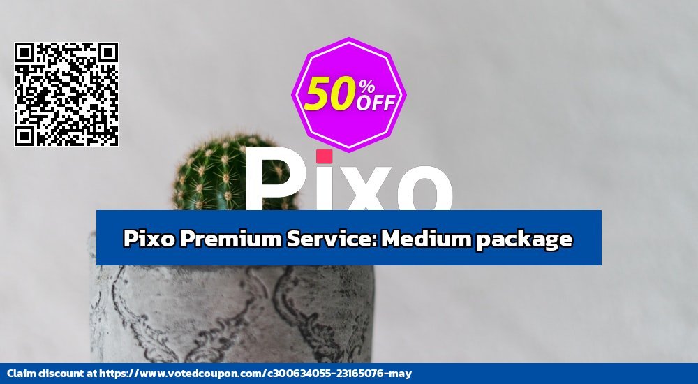 Pixo Premium Service: Medium package Coupon Code May 2024, 50% OFF - VotedCoupon