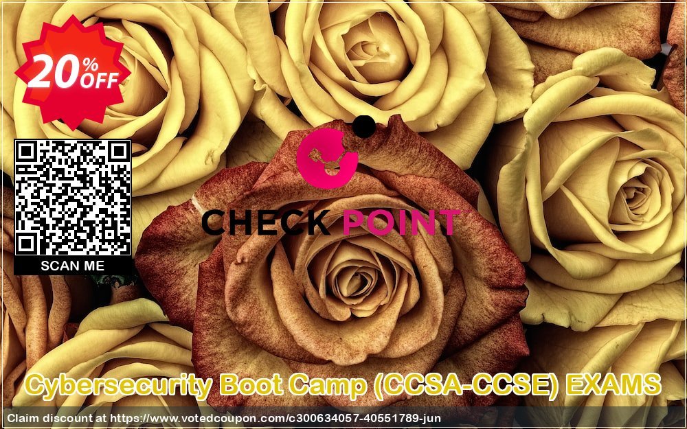 Cybersecurity Boot Camp, CCSA-CCSE EXAMS Coupon Code Jun 2024, 20% OFF - VotedCoupon