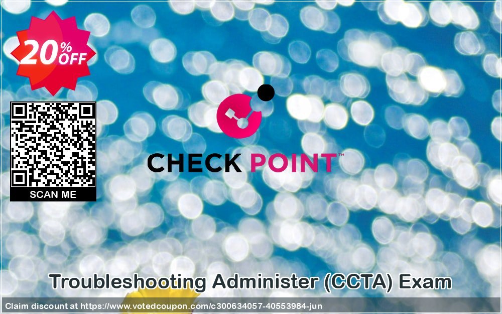 Troubleshooting Administer, CCTA Exam Coupon Code Jun 2024, 20% OFF - VotedCoupon