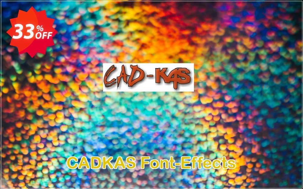 CADKAS Font-Effects Coupon, discount Font-Effects Super discount code 2025. Promotion: Super discount code of Font-Effects 2024