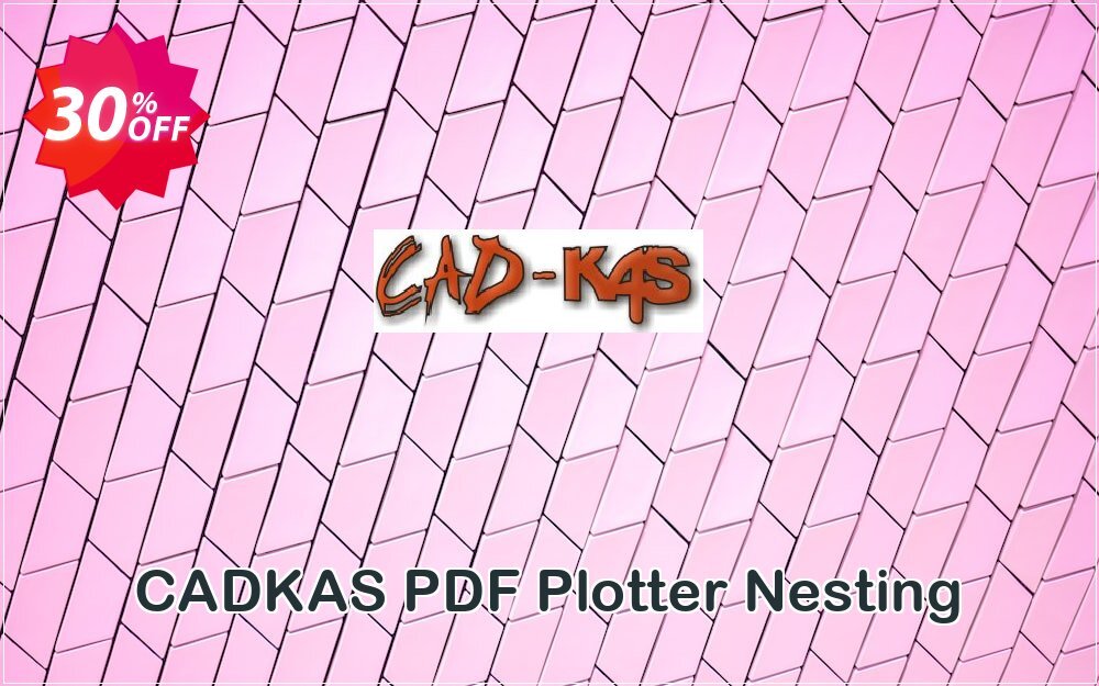 CADKAS PDF Plotter Nesting Coupon Code May 2025, 30% OFF - VotedCoupon