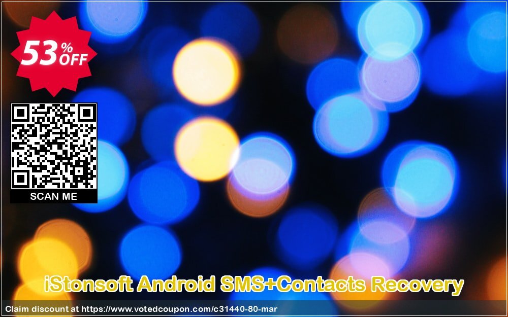 iStonsoft Android SMS+Contacts Recovery Coupon Code Apr 2024, 53% OFF - VotedCoupon