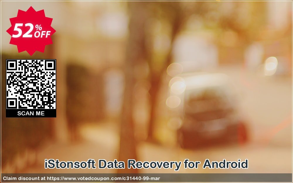 iStonsoft Data Recovery for Android Coupon Code May 2024, 52% OFF - VotedCoupon