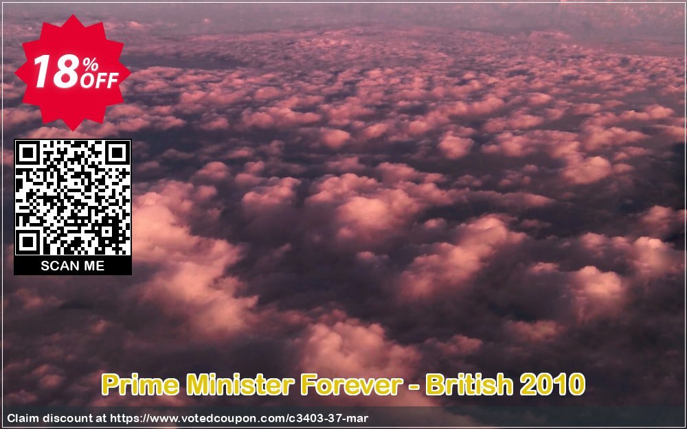 Prime Minister Forever - British 2010 Coupon Code Apr 2024, 18% OFF - VotedCoupon