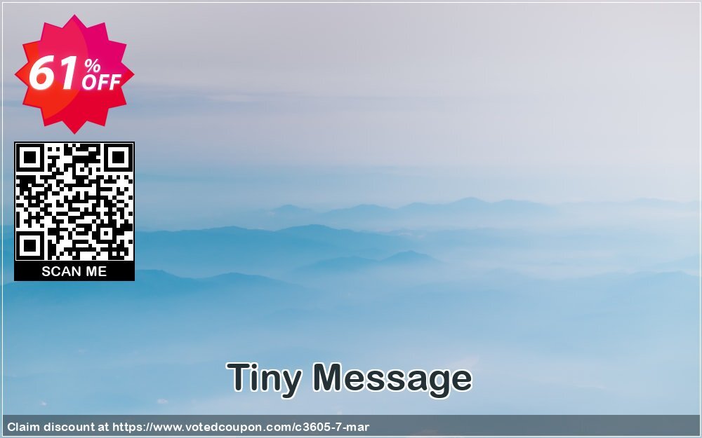 Tiny Message Coupon Code Apr 2024, 61% OFF - VotedCoupon