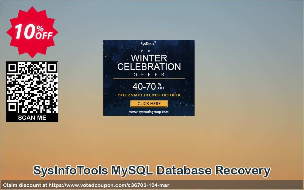 SysInfoTools MySQL Database Recovery Coupon, discount SYSINFODISCOUNT. Promotion: 