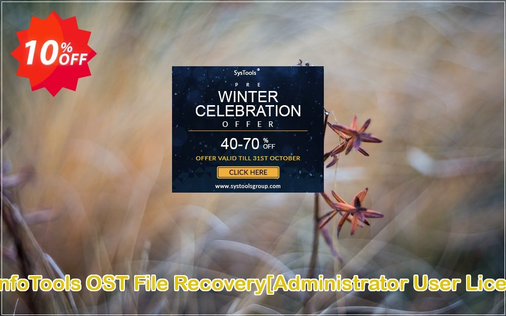 SysInfoTools OST File Recovery/Administrator User Plan/ Coupon Code Apr 2025, 10% OFF - VotedCoupon