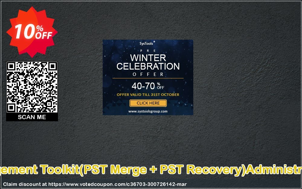 Email Management Toolkit, PST Merge + PST Recovery Administrator Plan Coupon, discount Promotion code Email Management Toolkit(PST Merge + PST Recovery)Administrator License. Promotion: Offer Email Management Toolkit(PST Merge + PST Recovery)Administrator License special discount 