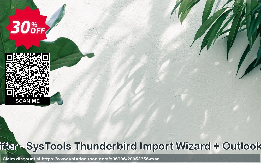 Bundle Offer - SysTools Thunderbird Import Wizard + Outlook to MBOX Coupon Code Apr 2024, 30% OFF - VotedCoupon