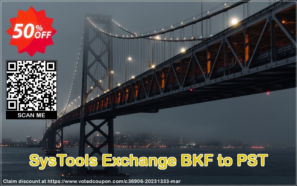 SysTools Exchange BKF to PST Coupon Code Jun 2024, 50% OFF - VotedCoupon