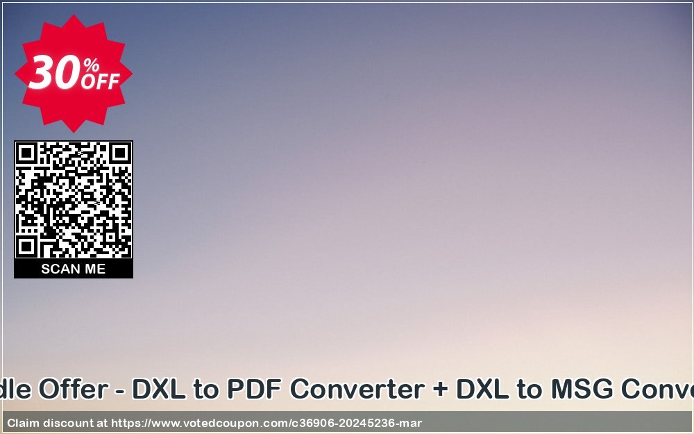 Bundle Offer - DXL to PDF Converter + DXL to MSG Converter Coupon Code Apr 2024, 30% OFF - VotedCoupon