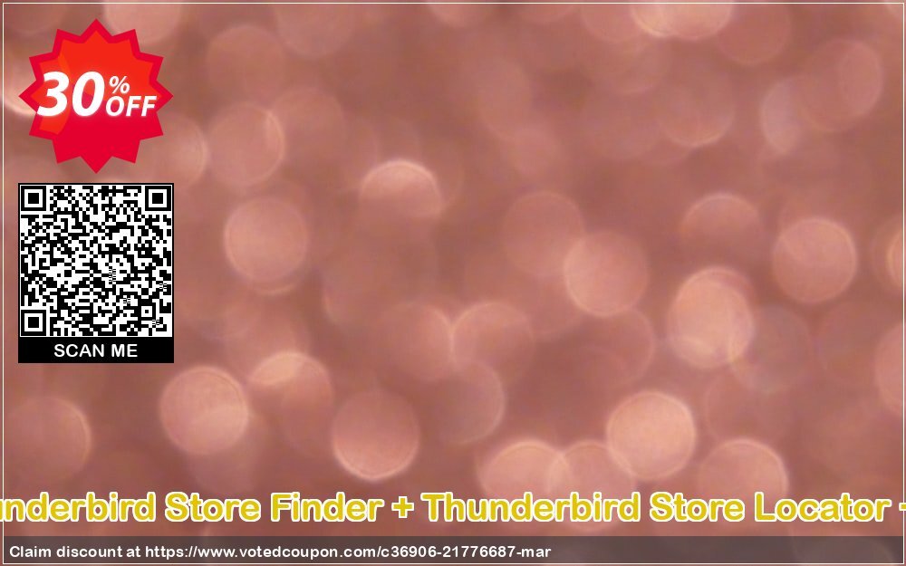 Bundle Offer - Thunderbird Store Finder + Thunderbird Store Locator + MBOX Converter Coupon Code Apr 2024, 30% OFF - VotedCoupon