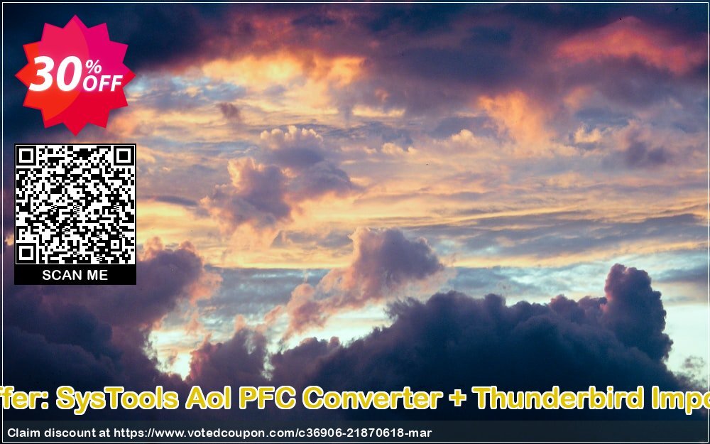 Bundle Offer: SysTools Aol PFC Converter + Thunderbird Import Wizard Coupon Code Apr 2024, 30% OFF - VotedCoupon