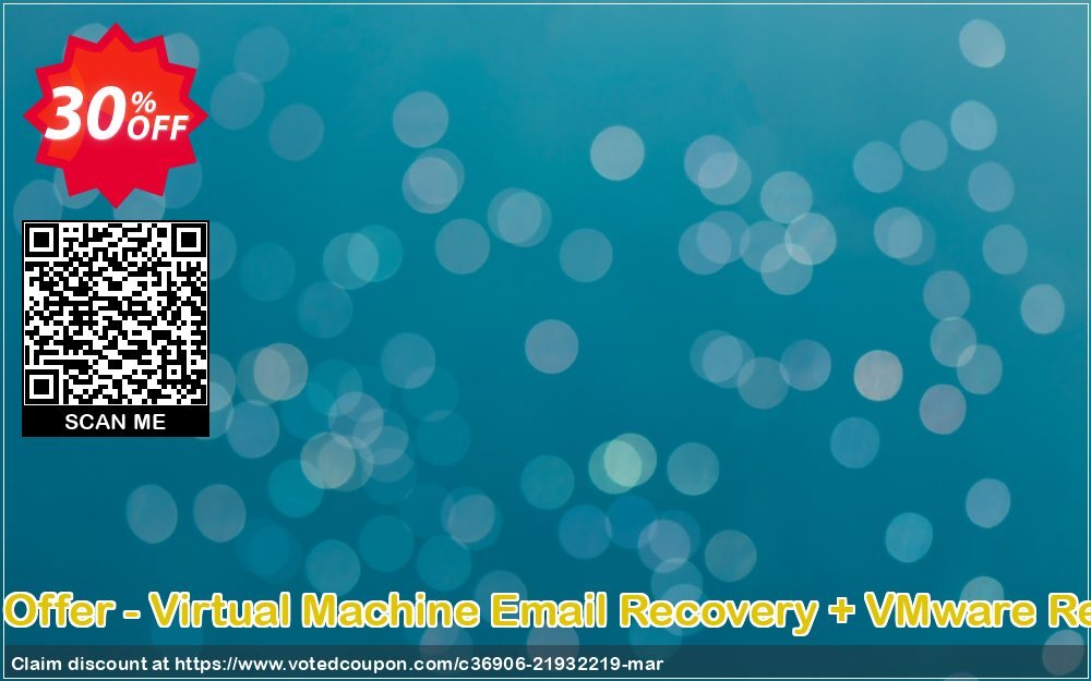 Bundle Offer - Virtual MAChine Email Recovery + VMware Recovery Coupon, discount 30% OFF Bundle Offer - Virtual Machine Email Recovery + VMware Recovery, verified. Promotion: Awful sales code of Bundle Offer - Virtual Machine Email Recovery + VMware Recovery, tested & approved