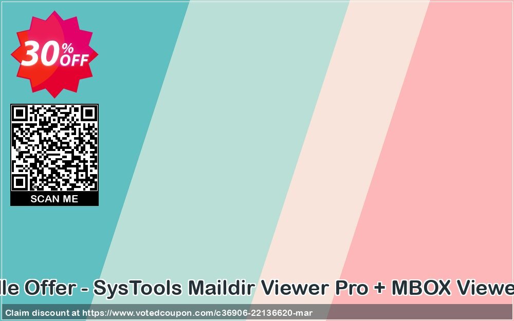 Bundle Offer - SysTools Maildir Viewer Pro + MBOX Viewer Pro Coupon Code Apr 2024, 30% OFF - VotedCoupon