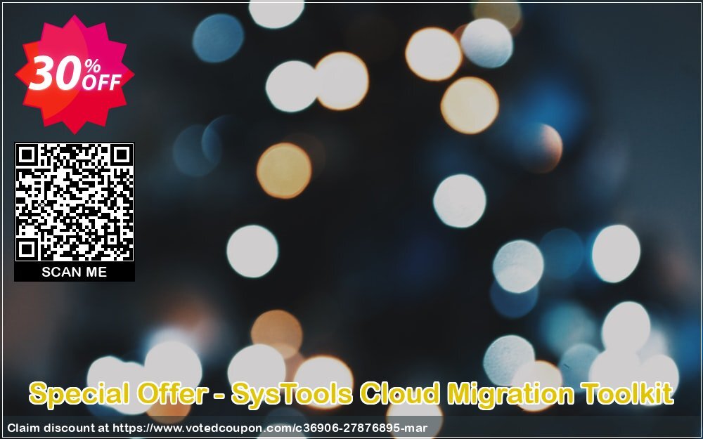 Special Offer - SysTools Cloud Migration Toolkit Coupon Code Apr 2024, 30% OFF - VotedCoupon