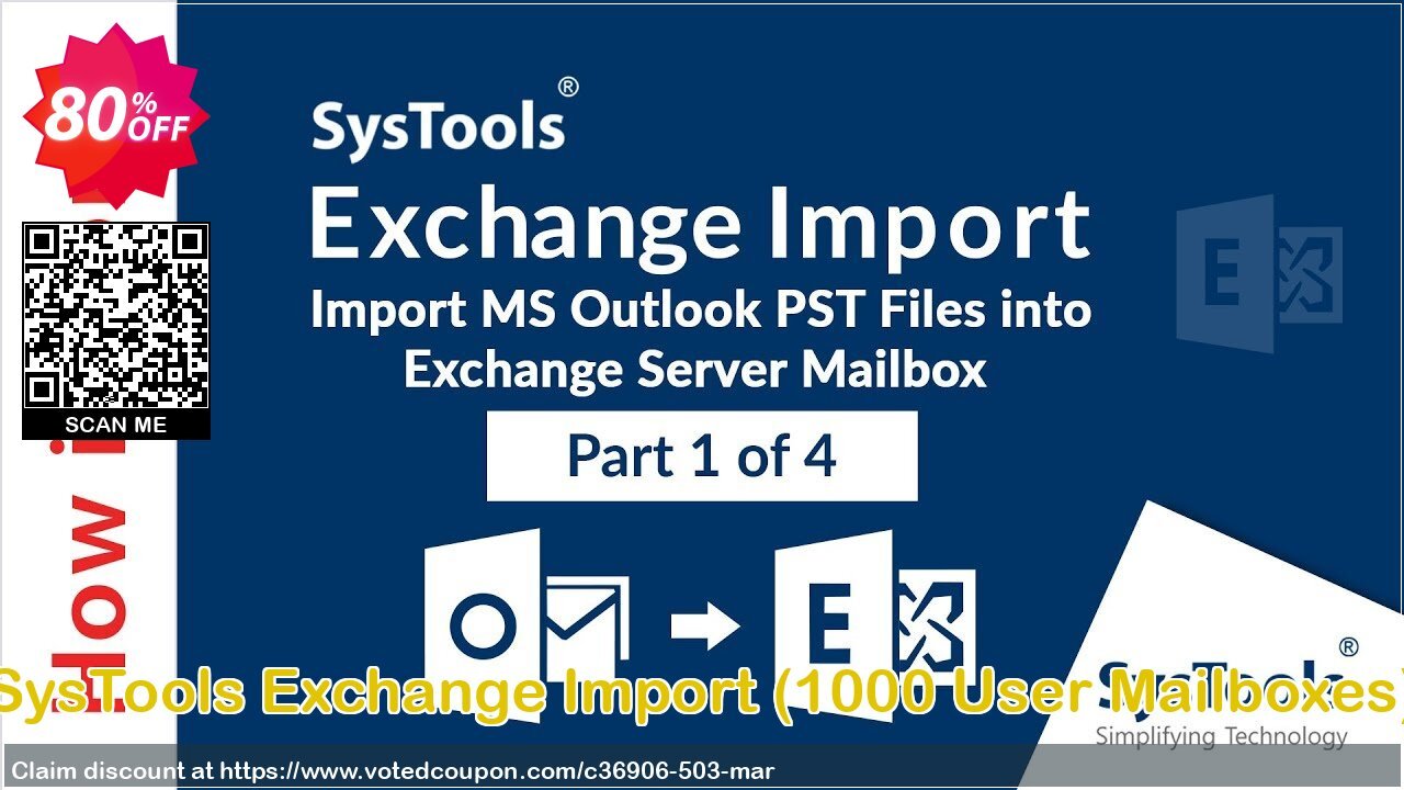 SysTools Exchange Import, 1000 User Mailboxes  Coupon Code Apr 2024, 80% OFF - VotedCoupon