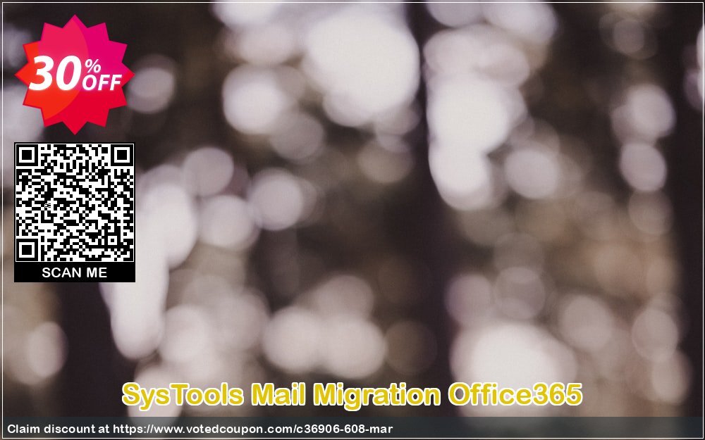 SysTools Mail Migration Office365 Coupon, discount SysTools coupon 36906. Promotion: 