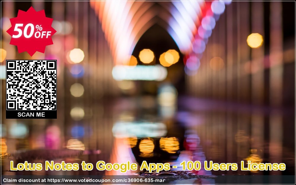 Lotus Notes to Google Apps - 100 Users Plan Coupon Code Apr 2024, 50% OFF - VotedCoupon