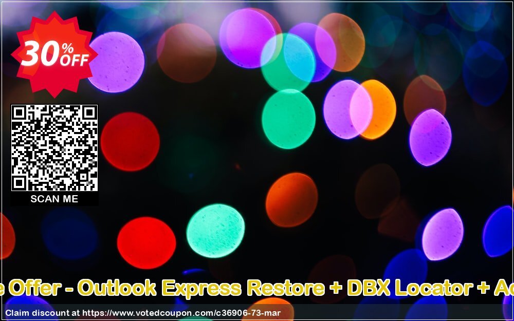 Bundle Offer - Outlook Express Restore + DBX Locator + Add PST Coupon Code Apr 2024, 30% OFF - VotedCoupon