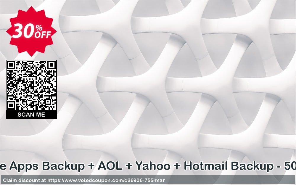 Bundle Offer - Google Apps Backup + AOL + Yahoo + Hotmail Backup - 500Plus Users Plan Coupon Code May 2024, 30% OFF - VotedCoupon