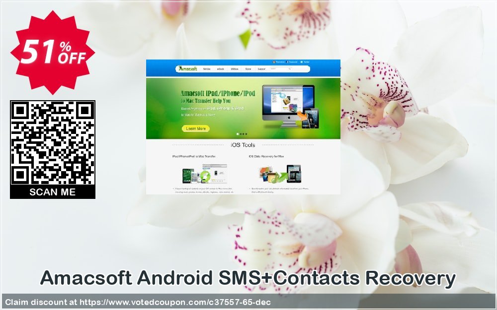Get 51% OFF Amacsoft Android SMS+Contacts Recovery Coupon