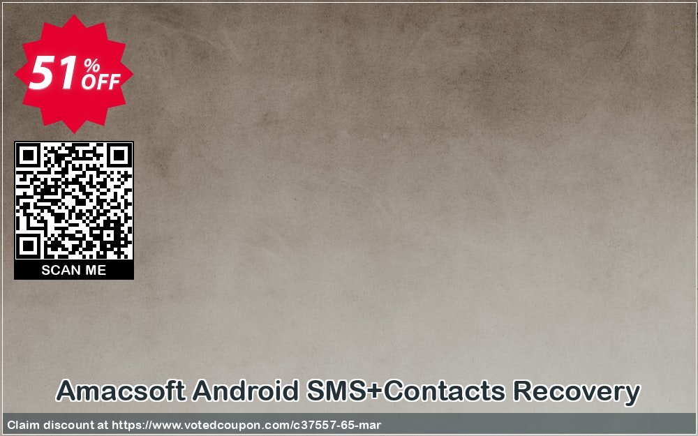 AMACsoft Android SMS+Contacts Recovery Coupon, discount 50% off. Promotion: 