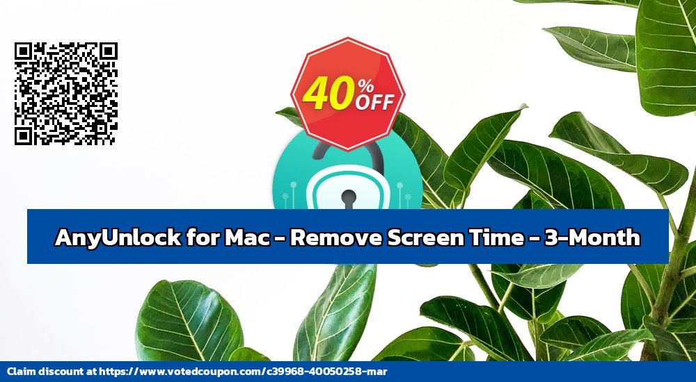 AnyUnlock for MAC - Remove Screen Time - 3-Month Coupon Code Dec 2023, 41% OFF - VotedCoupon