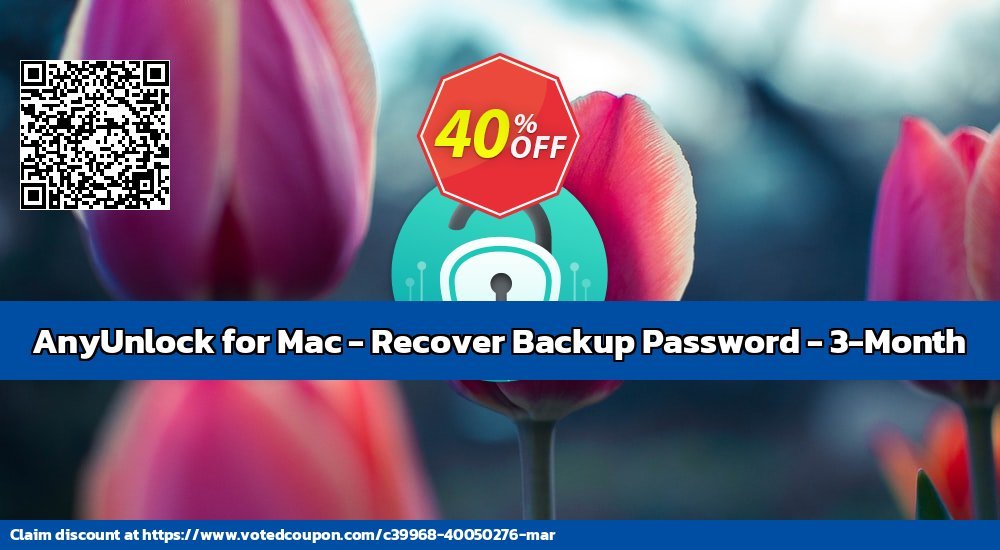AnyUnlock for MAC - Recover Backup Password - 3-Month Coupon Code Dec 2023, 43% OFF - VotedCoupon