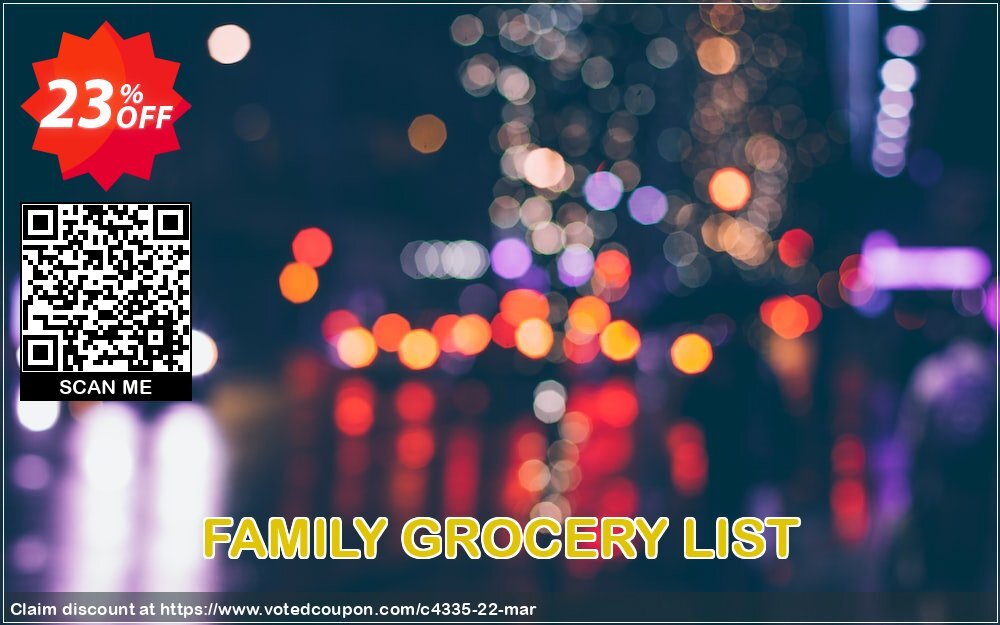 FAMILY GROCERY LIST Coupon, discount FAMware coupon (4335). Promotion: FAMware discount codes (4335)